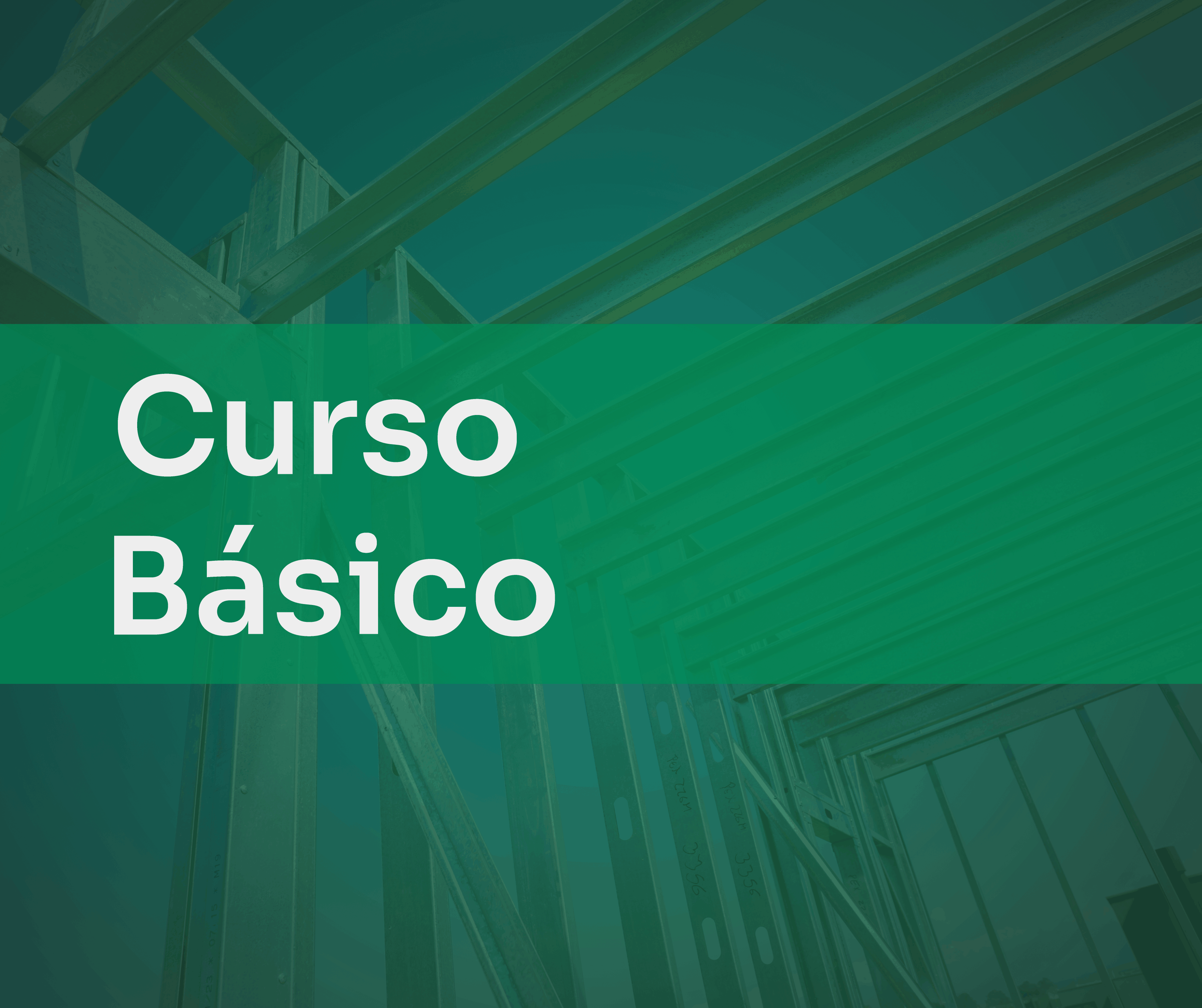 Curso Basico en Steel Framing - Certificación Doble